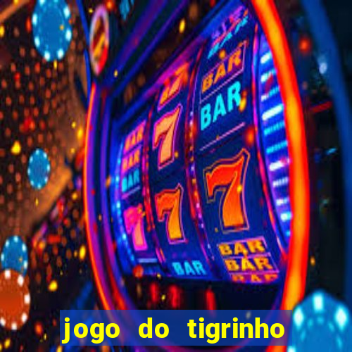 jogo do tigrinho com deposito de 5 reais